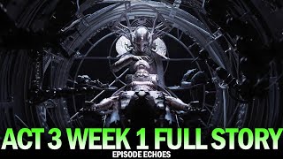 Episode Echoes  Act 3 Week 1 Full Story All Quests Cutscenes amp Dialogue Destiny 2 [upl. by Hcire824]