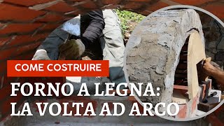 Come costruire un forno a legna 8 la volta how to build wood fired pizza oven ASMR [upl. by Ilise273]