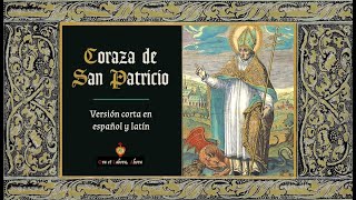 Coraza de San Patricio en español y latín  versión corta [upl. by Neenaj]