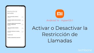 Activar o Desactivar la Restricción de Llamadas  Xiaomi Android 14  HyperOS 1 [upl. by Obie941]