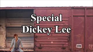 Special Dickey Lee with Lyrics [upl. by Noiemad]