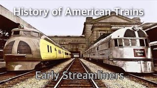 History of American Trains  Streamliners [upl. by Ayekal]