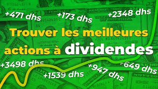 Comment TROUVER les meilleures actions à DIVIDENDES de la bourse de Casablanca [upl. by Armahs]