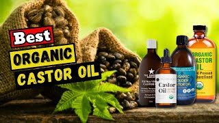 Which is The Best Castor Oil for Hair Skin and Health [upl. by Bobette]