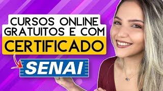 CURSOS ONLINE GRATUITOS COM CERTIFICADO GRÁTIS do SENAI  Mari Rel [upl. by Adnilrem433]