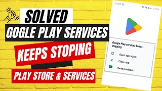 Fix quotUnfortunately google play services has stoppedquot  Google play store keeps stopping Solution [upl. by Anrak]