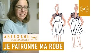 Modélisme  Comment patronner une robe à partir dun buste de base   Masterclasse Artesane [upl. by Landahl559]