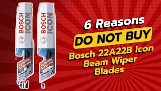 DONT BUY Bosch 22A22B ICON Wiper Blades Before Watching This 🚫🛠️ [upl. by Sasnett]