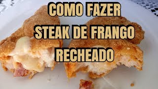 FILÉ DE FRANGO EMPANADO E RECHEADO  COMO FAZER STEAK DE FRANGO RECHEADO MELHOR QUE O DA PERDIGÃO [upl. by Ignacio46]