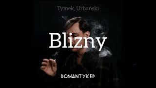 Tymek Urbański  Blizny  Odrodzenie [upl. by Aisetra]