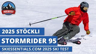 2025 Stockli Stormrider 95  SkiEssentialscom Ski Test Review [upl. by Tartaglia]