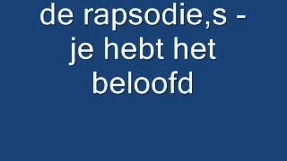 de rapsodiesje hebt het beloofd [upl. by Aehtela]