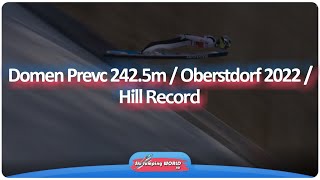 Domen Prevc 2425m  Oberstdorf 2022  Hill Record [upl. by Nrev]