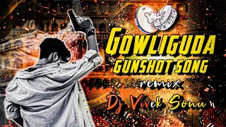 Gowliguda Gunshot Jetty Bharat Yadav Song Remix Dj Vivek Sonu [upl. by Arrik13]