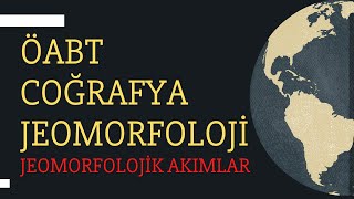 5 Jeomorfolojinin Tarihi Gelişimi ve Jeomorfolojik Akımlar [upl. by Gayl]