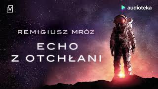 Remigiusz Mróz quotEcho z otchłaniquot  audiobook [upl. by Jacquetta]