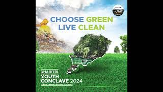 Choose Green Live Clean  Dharitri Youth Conclave 2024 Coming Soon DharitriYouthConclave [upl. by Aikym781]