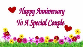 Happy Anniversary To A Special Couple [upl. by Guendolen]