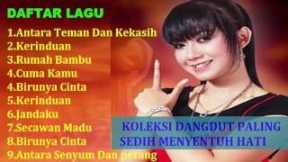 KOLEKSI DANGDUT PALING SEDIH MENYENTUH HATI [upl. by Nerag969]