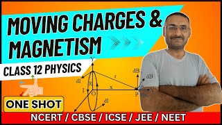 Moving Charges and Magnetism One shot Video  Class 12 Physics  NCERT  CBSE  ICSE  JEE  NEET [upl. by Hyland]