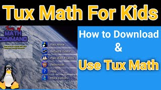 Tux Math for Kids  Tux math for class 2  How to download and play Tux math  Tux math for class 3 [upl. by Harriot]