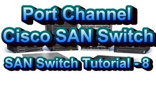 What Is And How To Create F Port Channel SAN Switch Tutorial Part  8 [upl. by Lidah294]