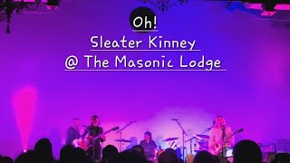 Oh  Sleater Kinney  The Masonic Lodge Hollywood Forever Cemetery 12142023 [upl. by Adabel496]