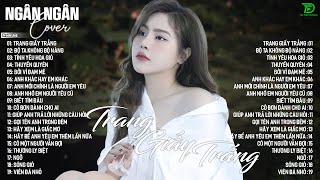 TRANG GIẤY TRẮNGTHUYỀN QUYÊN  ALLBUM BALLAD TOP XU HƯỚNG CỰC HÓT 2025  NGÂN NGÂN COVER TRIỆU VIEW [upl. by Ellwood652]