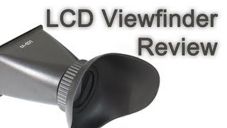 LCD Viewfinder for DSLRs Review [upl. by Iznil]