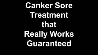 Canker Sore Treatment that Really Works  Gauranteed [upl. by Ecirtam]