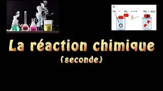 La réaction chimique seconde [upl. by Aemat]