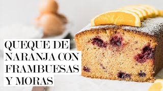 Queque de naranja con frambuesas y moras  Cravings Journal español [upl. by Ylrbmik]