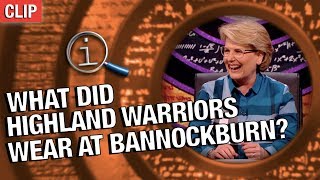 QI  What Did Highland Warriors Wear At Bannockburn [upl. by Maynord]