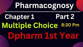 Pharmacognosy Chapter 1 multiple choice  Dpharm 1st year multiple choice  Part 2 [upl. by Arim]