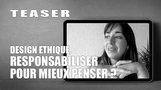 Design éthique responsabiliser pour mieux penser   Mellie La Roque  TEASER [upl. by Ammon173]