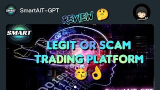 SmartAITGPT Review  Legit or Scam Trading Platform [upl. by Assirac889]