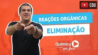 Reações orgânicas de eliminação em compostos orgânicos [upl. by Aihseyk]