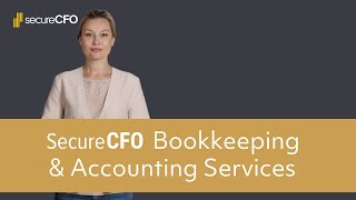 Outsourced Accounting Services Crafted To Meet Your Needs  SecureCFO [upl. by Ezra282]