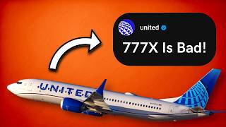 United JUST Said quotNOquot To The 777X Heres Why [upl. by Nylasor]