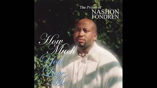 Nashon Fondren  Thats Who You Are [upl. by Thaxter858]