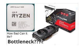 How bad will a Ryzen 5 3600 bottleneck a RX 6700 XT [upl. by Amity174]