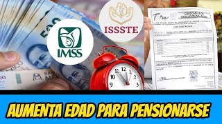 AUMENTARA EN MEXICO EDAD PARA PENSIONARSE reforma pension mexico noticias informacion [upl. by Shandee]