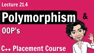 Polymorphism in Object Oriented Programming  C Placement Course Lecture 214 [upl. by Garv]