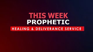 PROPHETIC HEALING amp DELIVERANCE SERVICE  16112024 [upl. by Ecissej]