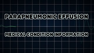 Parapneumonic effusion Medical Condition [upl. by Ennahgiel460]