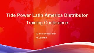 Tide Power Latin America Distributor Training Conference 2024 [upl. by Ociral576]