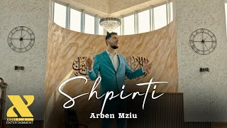 Arben Mziu  Shpirti [upl. by Anwadal363]