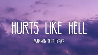 Madison Beer  Hurts Like Hell Lyrics [upl. by Rimhsak979]