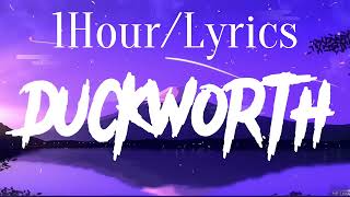 DUCKWORTH kendrick lamar 1HourLyrics [upl. by Leuqar]