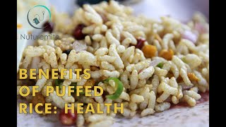 Puffed Rice A Common Indian Food A New Way to Fuel your Energy Nutrition of Puffed Rice [upl. by Lledo]